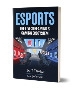 Esports - The Livestreaming & Gaming Ecosystem - EPUB